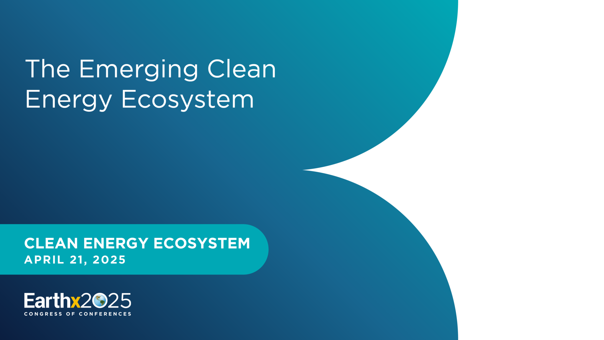 The Emerging Clean Energy Ecosystem - EarthX