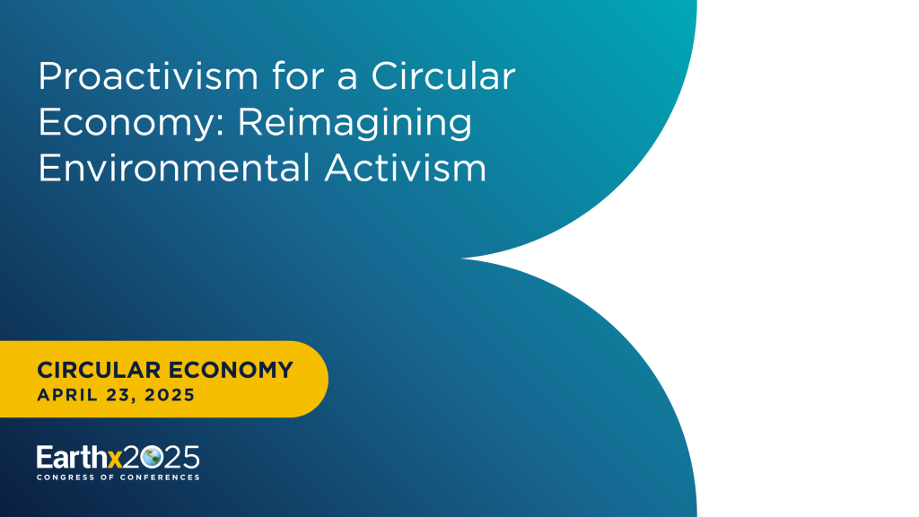 Proactivism for a Circular Economy: Reimagining Environmental Activism