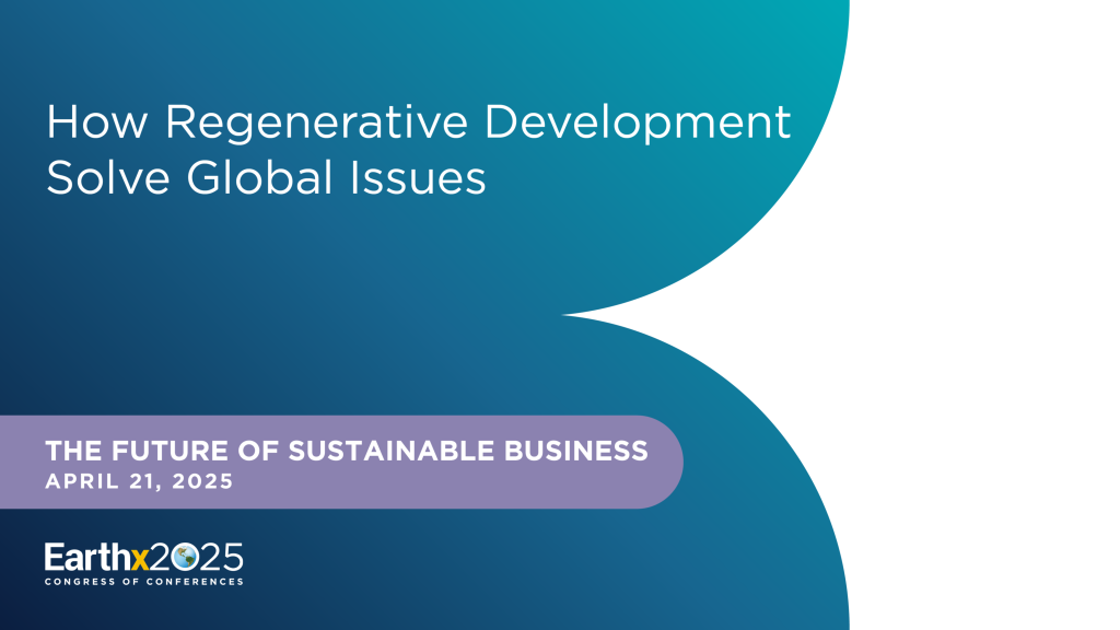 How Regenerative Development Solves Global Issues