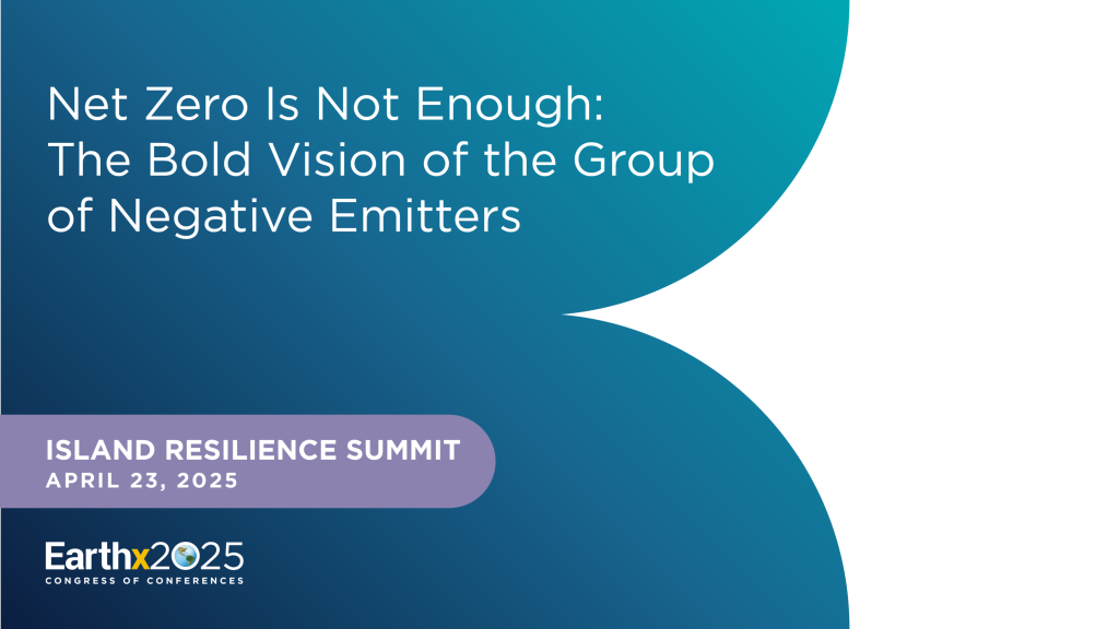 Net Zero Is Not Enough: The Bold Vision of the Group of Negative Emitters