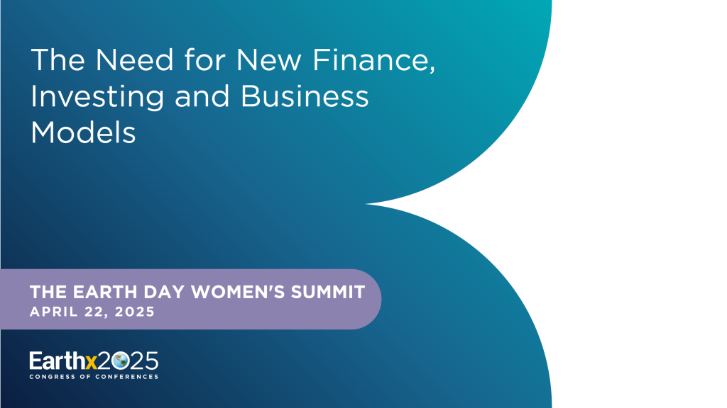 The Need for New Finance, Investing and Business Models